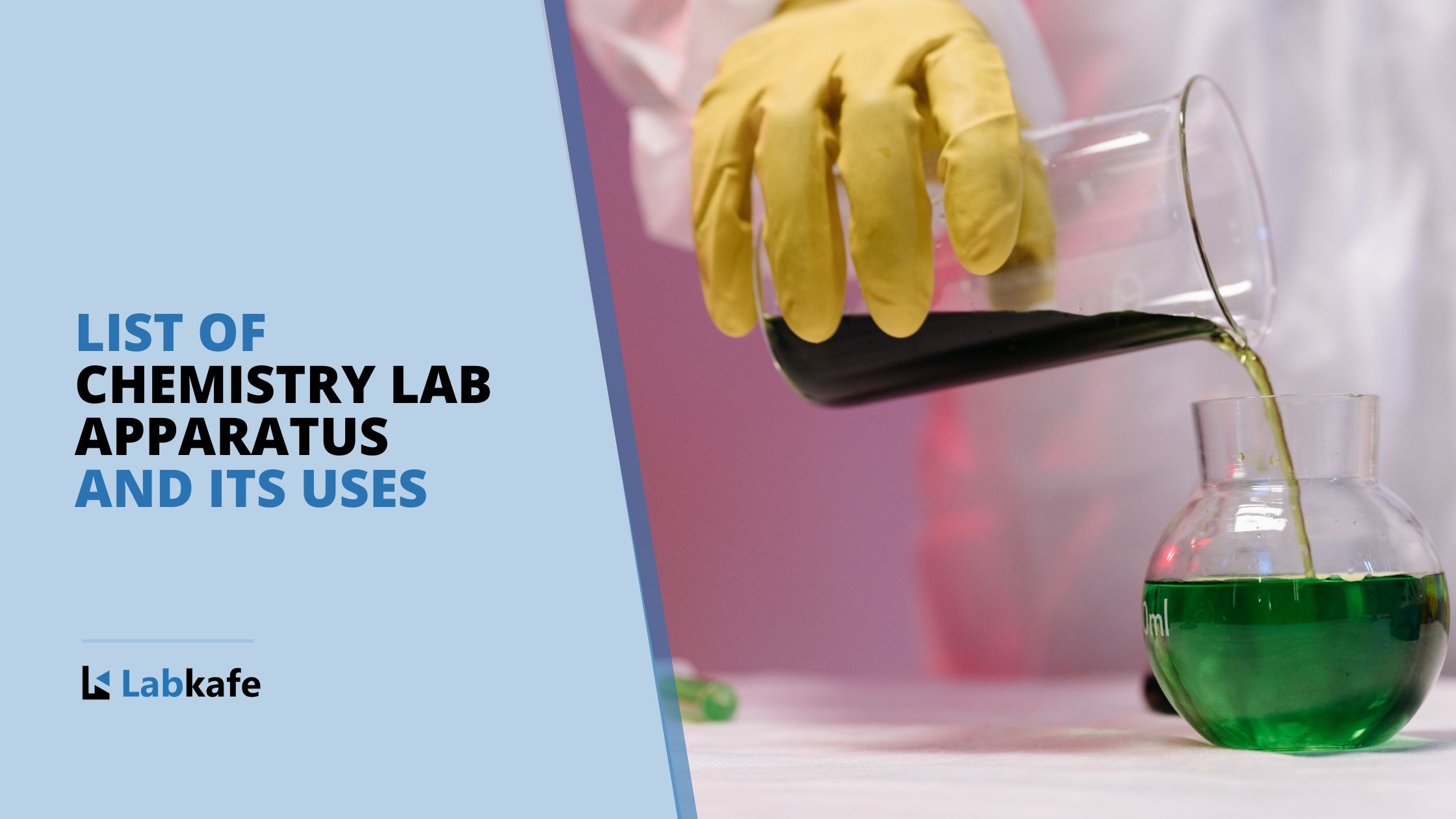 List of Chemistry lab Apparatus and its uses | Chemistry Lab Equipment | Labkafe
