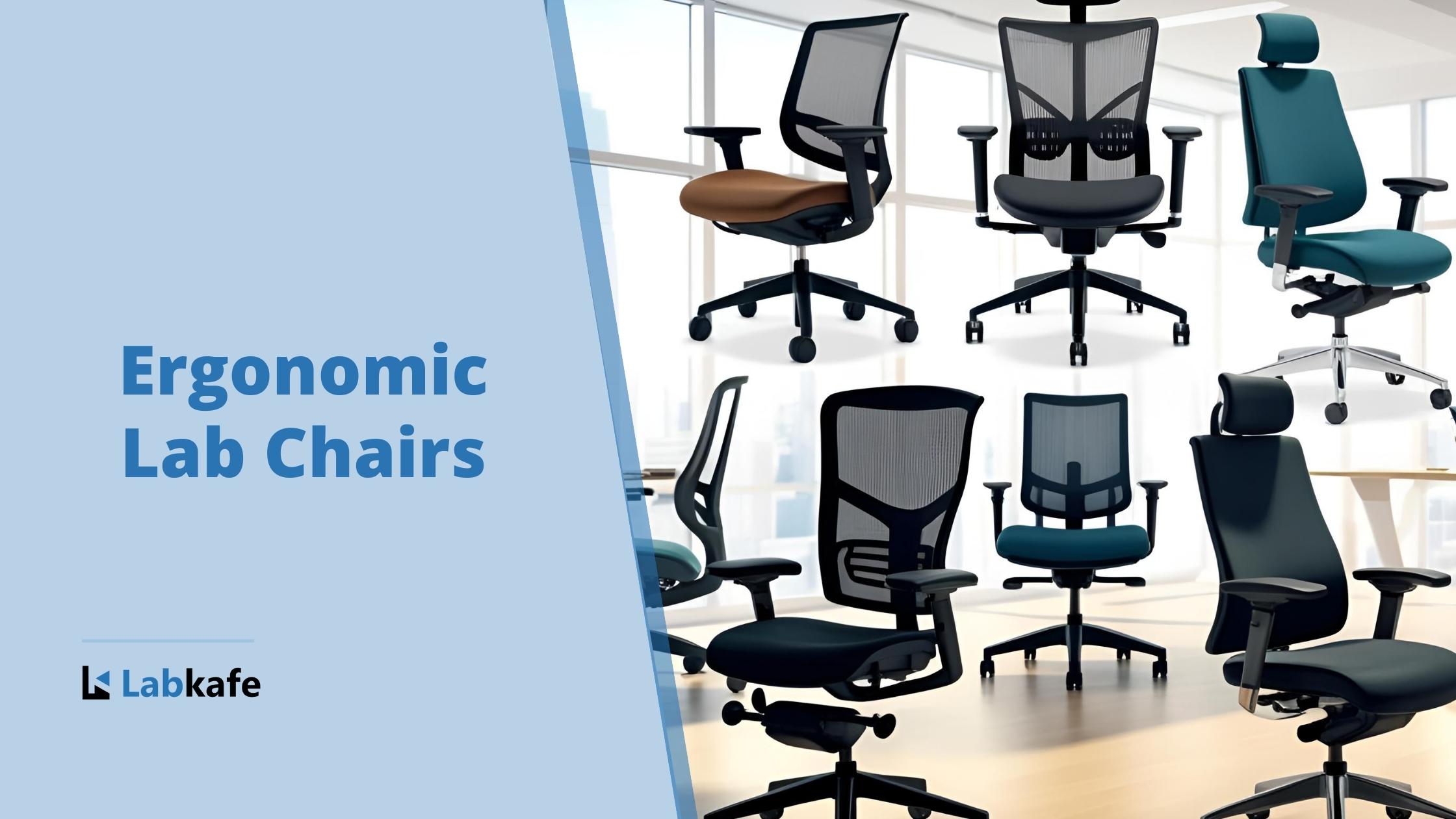 Do Ergonomic Lab Chairs Enhance Comfort and Efficiency?