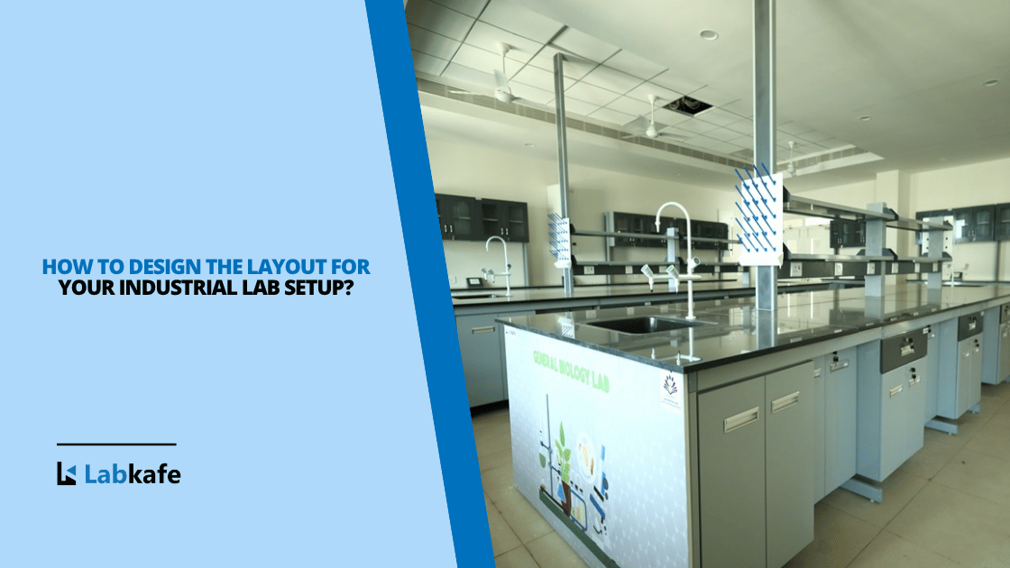 How to Design the Layout for Your Industrial Lab Setup?