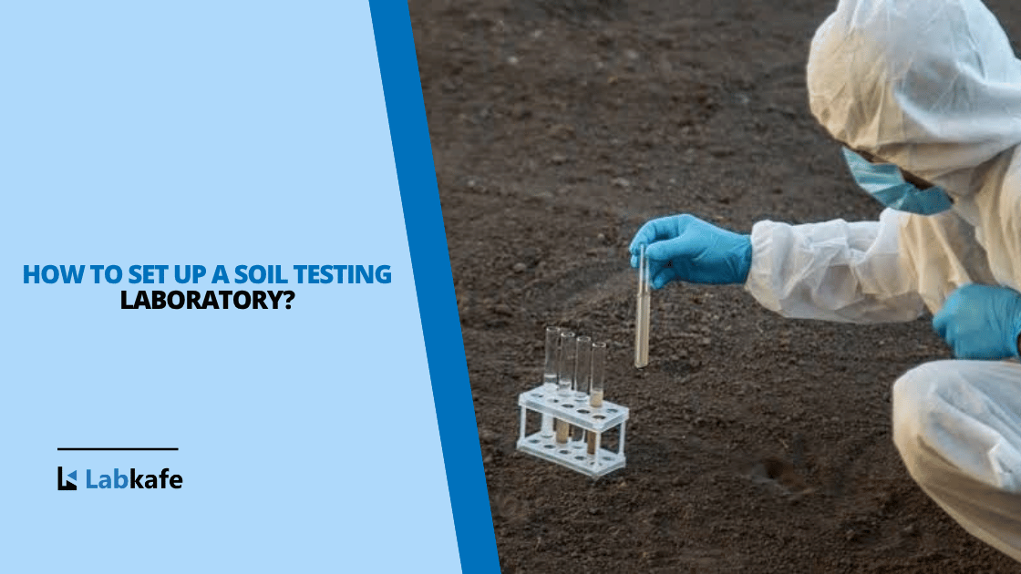 How to Set Up a Soil Testing Laboratory?