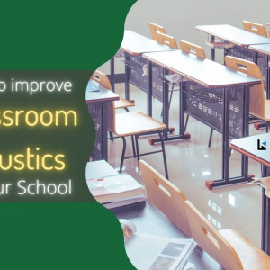 How to Improve Classroom Acoustics | Labkafe