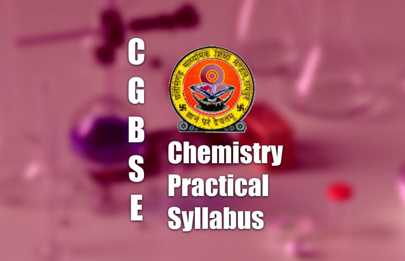 CGBSE Chemistry Practical Syllabus Class 11-12 | Labkafe