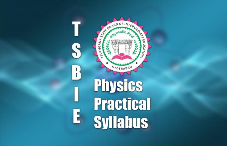 TSBIE Physics Practical Syllabus for Classes XI-XII | Labkafe