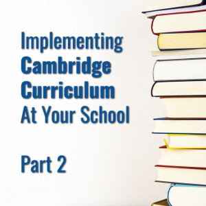 Building Cambridge Curriculum in Schools Part 2 ‒ Labkafe