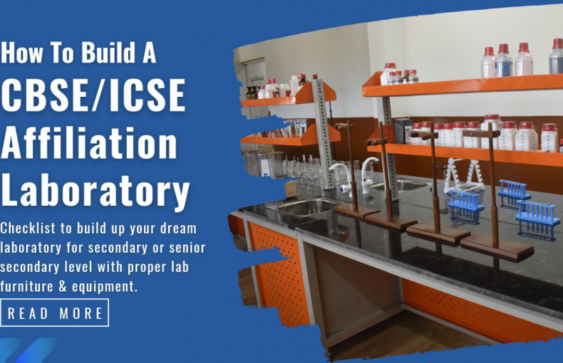 Checklist to build a CBSE ICSE affiliated laboratory | Labkafe