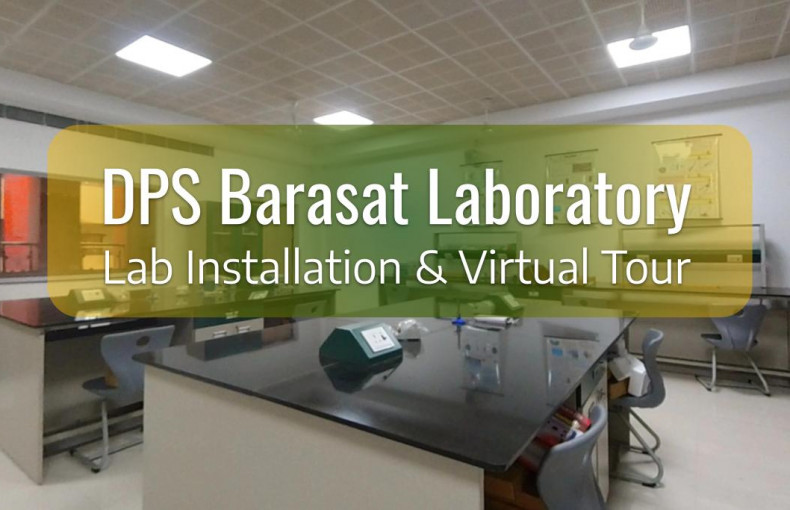 DPS Barasat Lab Furniture and Equipment Setup & VR by Labkafe