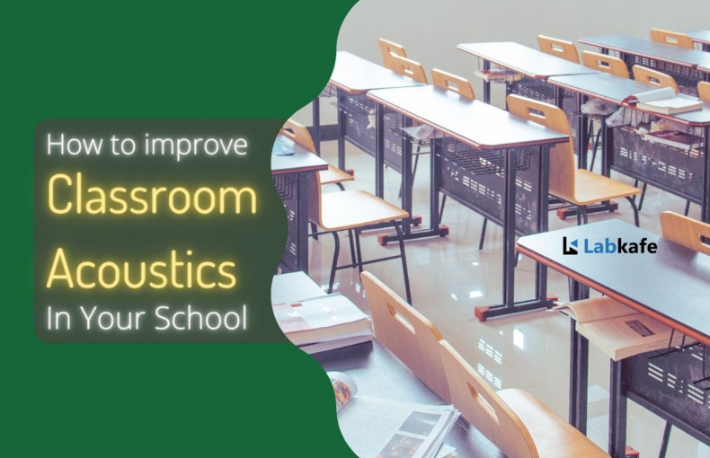 How to Improve Classroom Acoustics | Labkafe