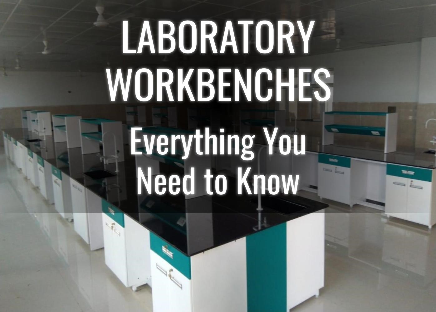 Everything You Need to Know About Lab Workbenches 1